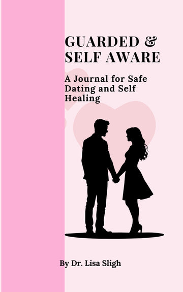 A Journal for Safe Dating and Self-Healing