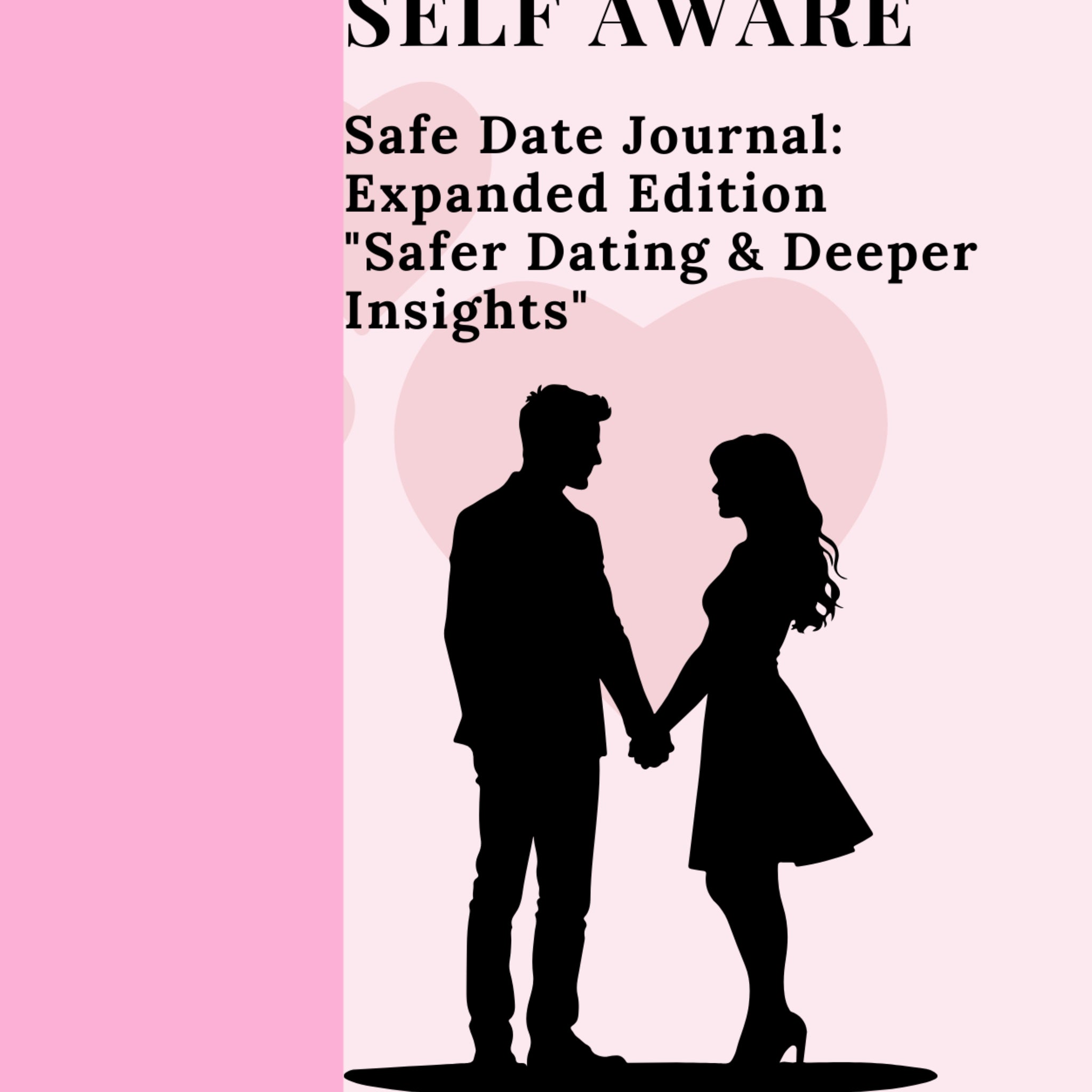 Guarded and Self Aware Date Journal"  Expanded Edition' – Pre-Order Now