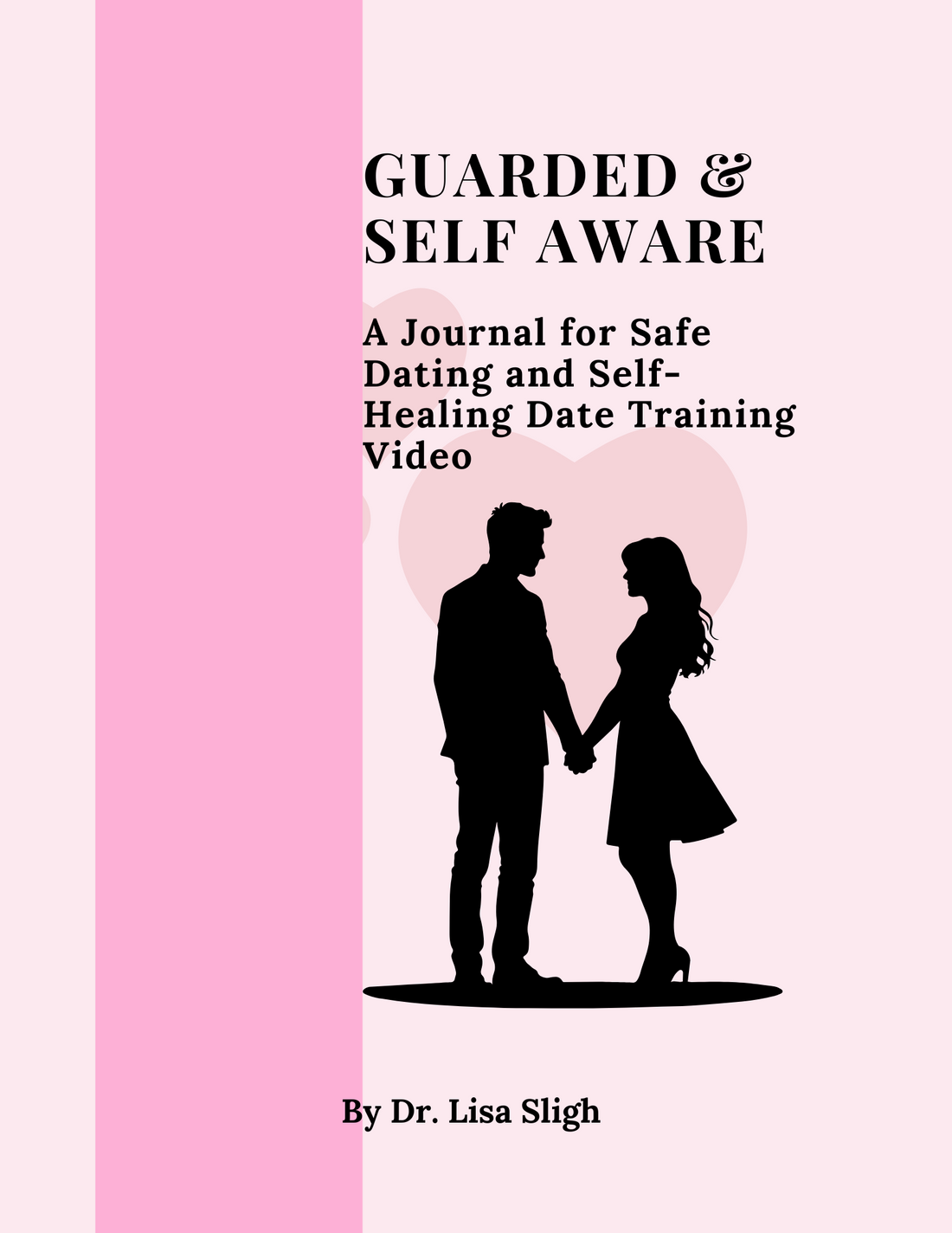 A Journal for Safe Dating and Self- Healing Date Training Video – Pre-Order Now