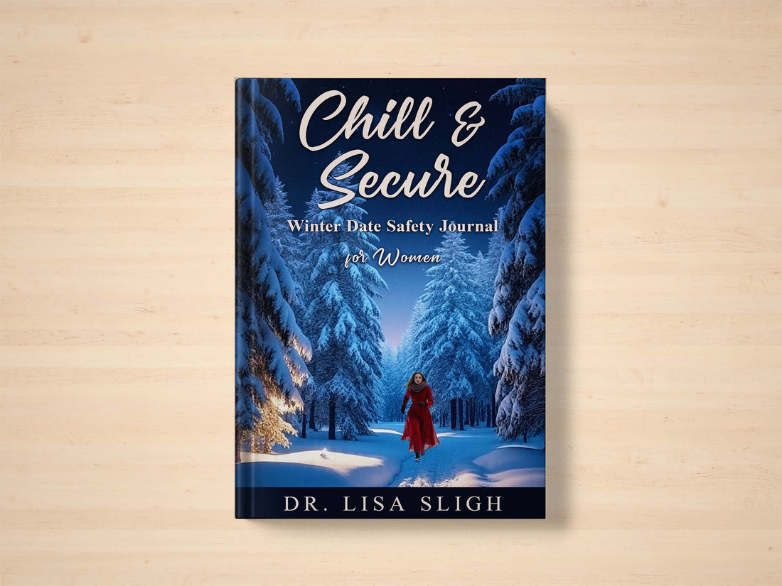 Chill & Secure: Winter Date Safety Journal for Women – Coming Soon